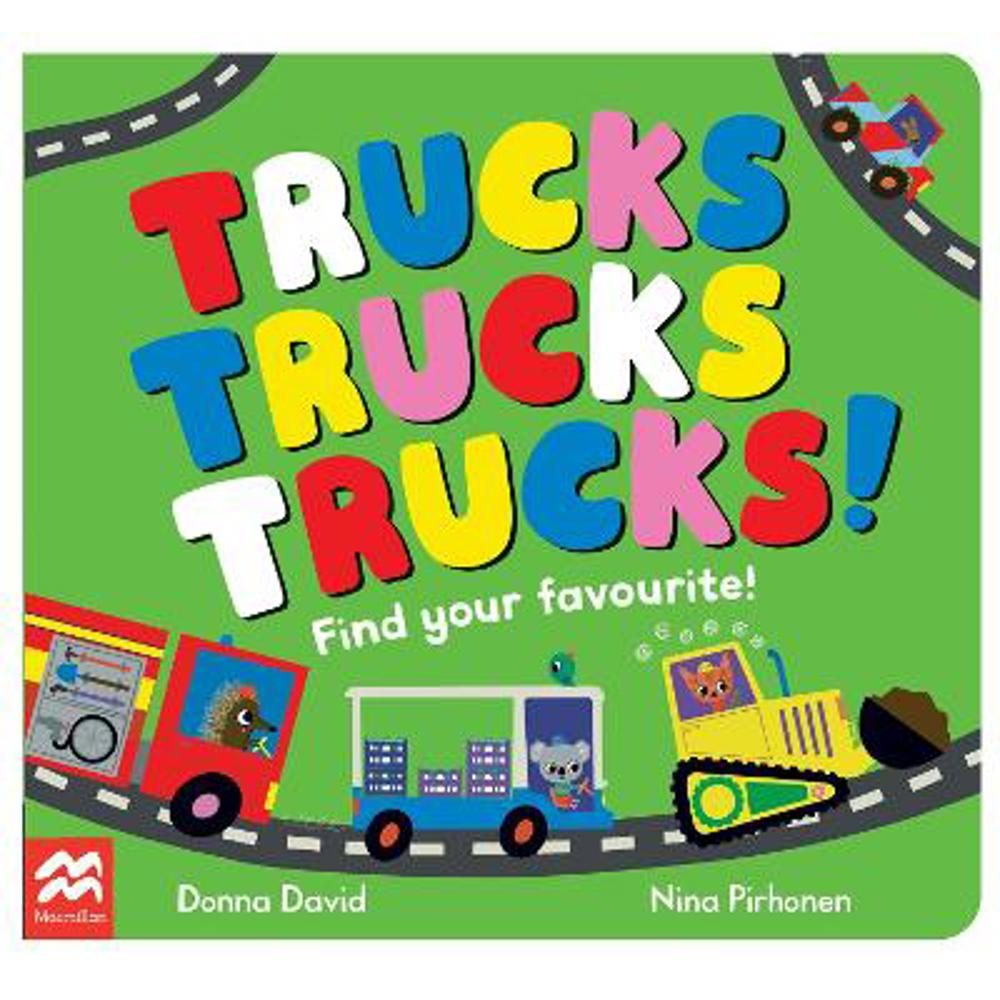 Trucks Trucks Trucks!: Find Your Favourite - Donna David